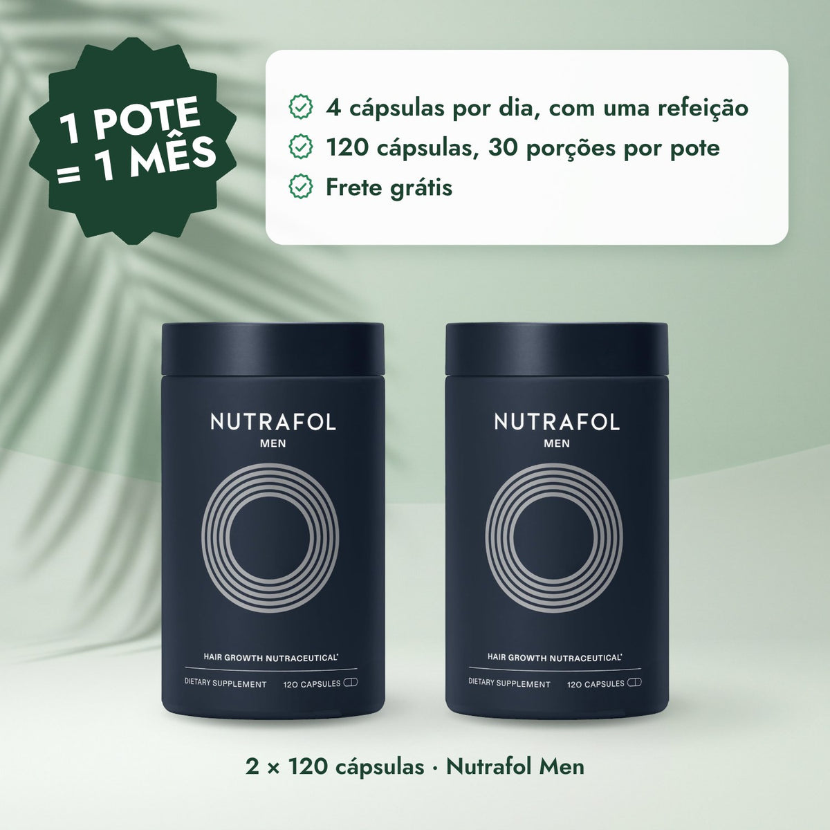 2 × 120 cápsulas · Nutrafol Men: 1 pote = 1 mês