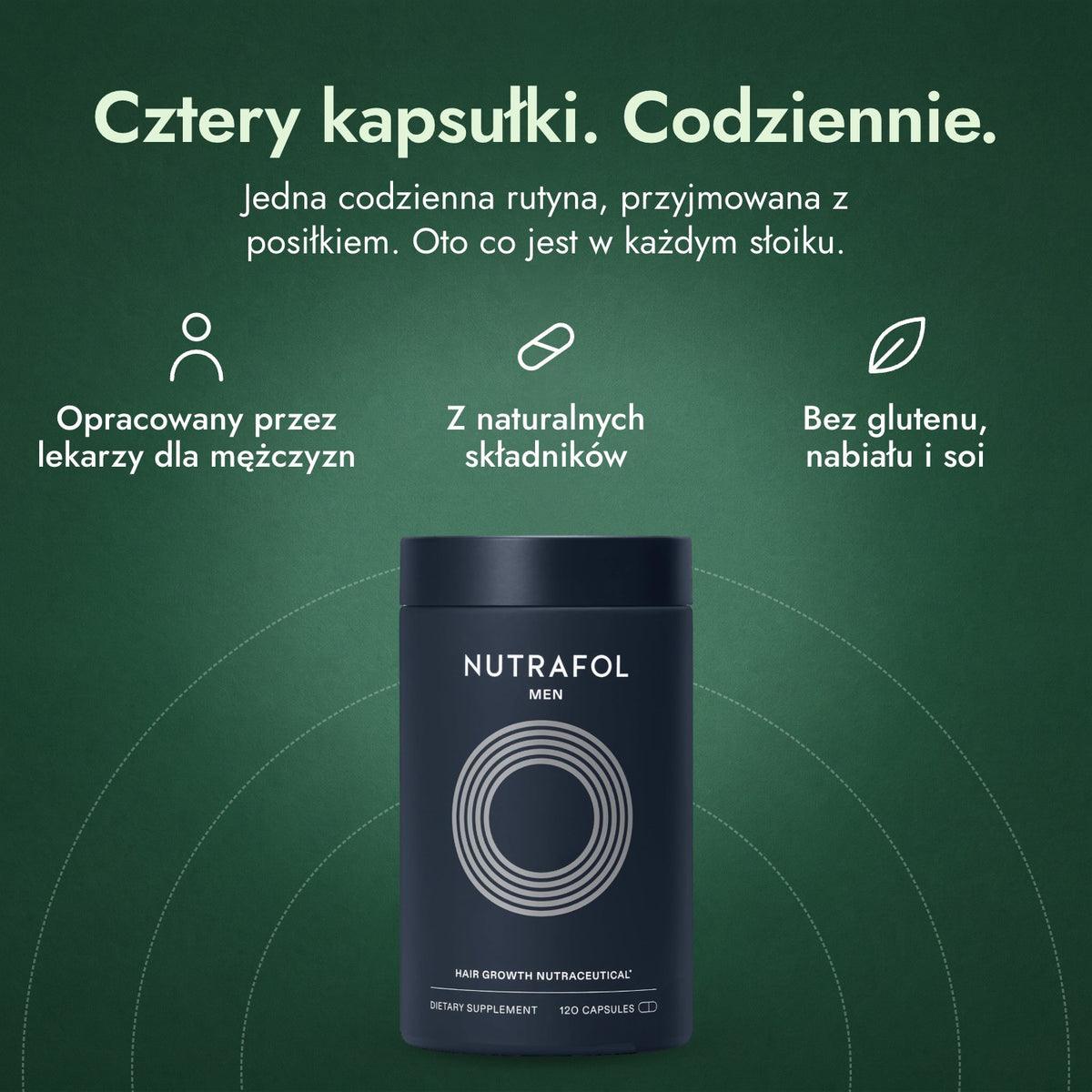 Nutrafol Men: Cztery kapsułki. Codziennie. Opracowany przez lekarzy dla mężczyzn, Z naturalnych składników, Bez glutenu, nabiału i soi