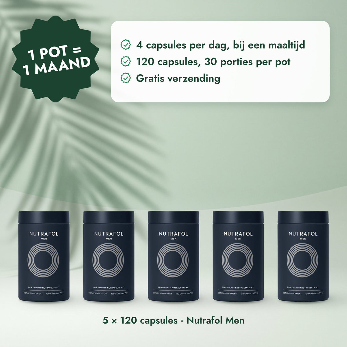 5 × 120 capsules · Nutrafol Men: 1 pot = 1 maand