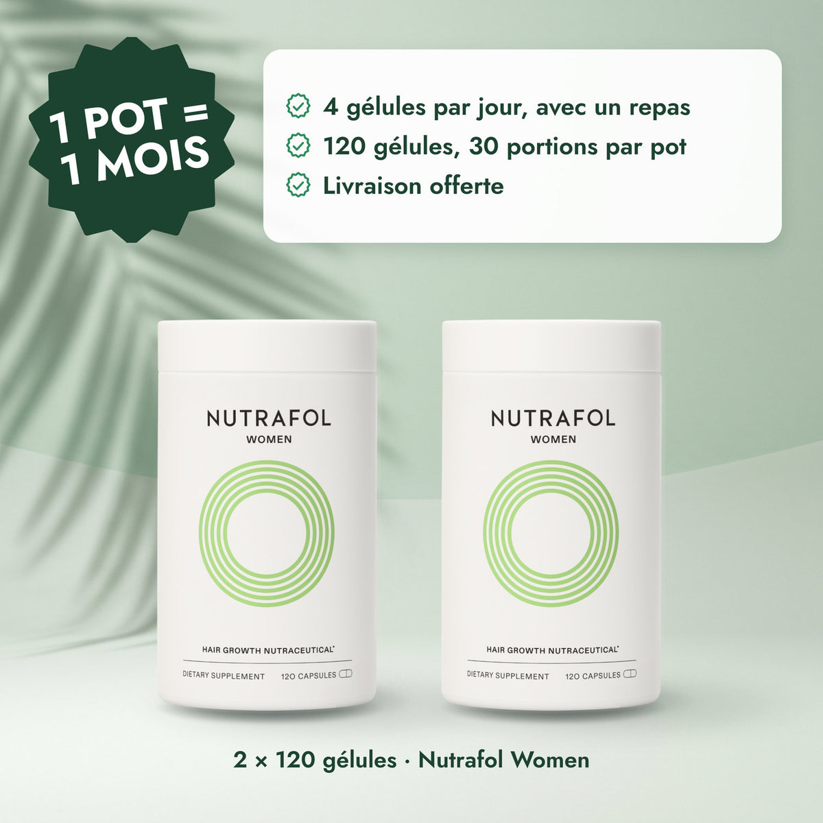 2 × 120 gélules · Nutrafol Women: 1 pot = 1 mois