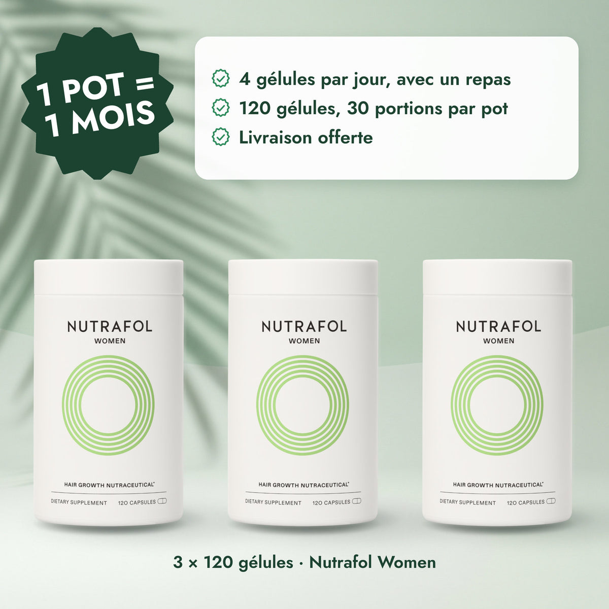 3 × 120 gélules · Nutrafol Women: 1 pot = 1 mois
