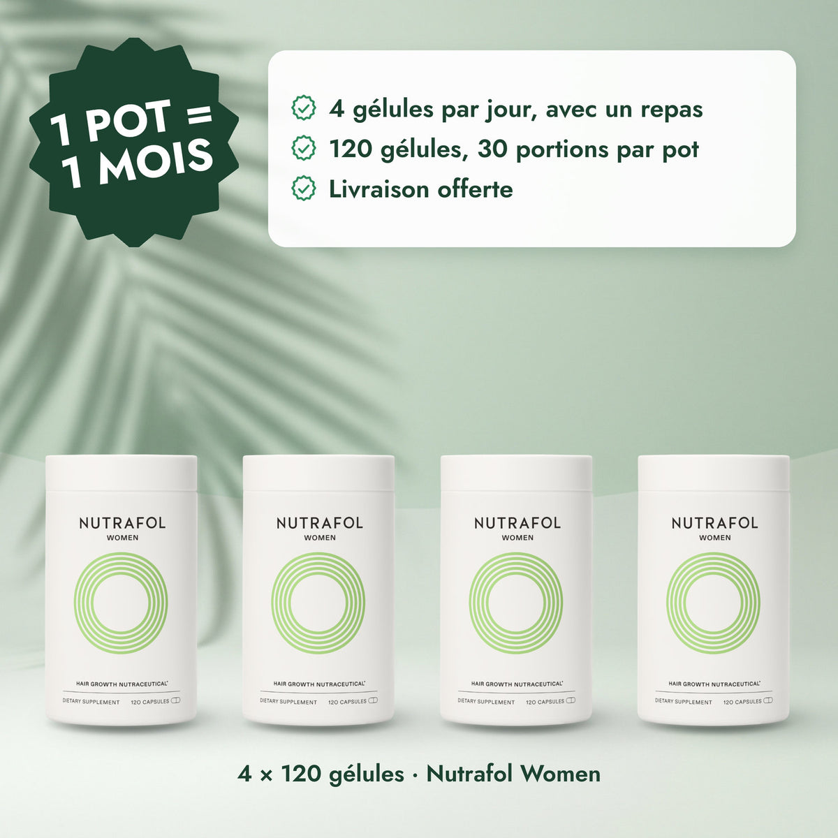 4 × 120 gélules · Nutrafol Women: 1 pot = 1 mois
