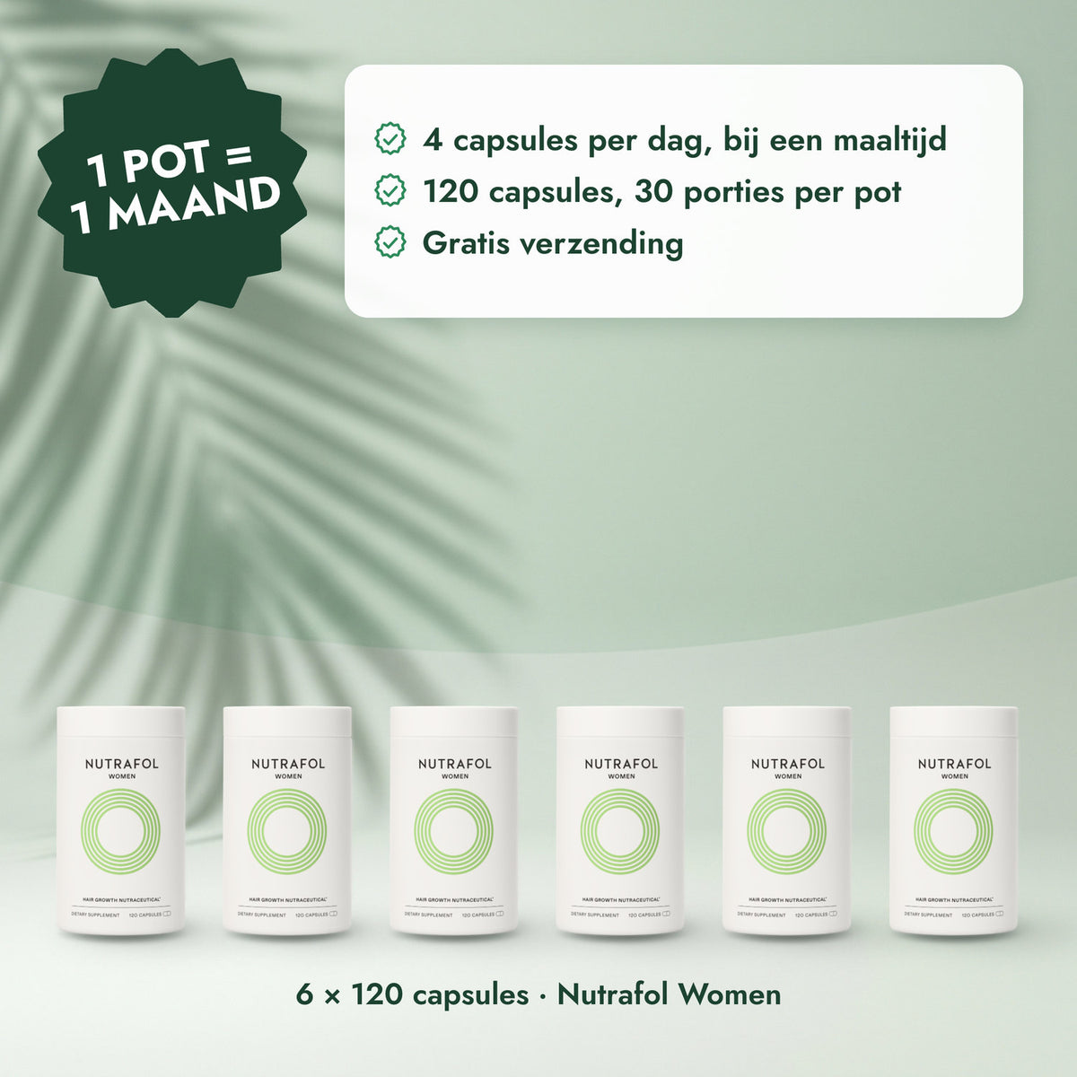 6 × 120 capsules · Nutrafol Women: 1 pot = 1 maand