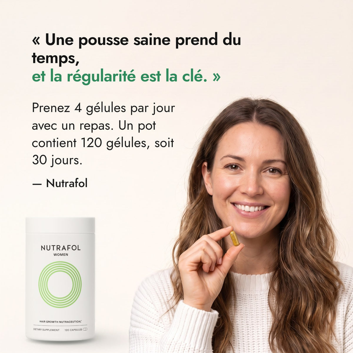 Une pousse saine prend du temps, et la régularité est la clé. — Nutrafol
