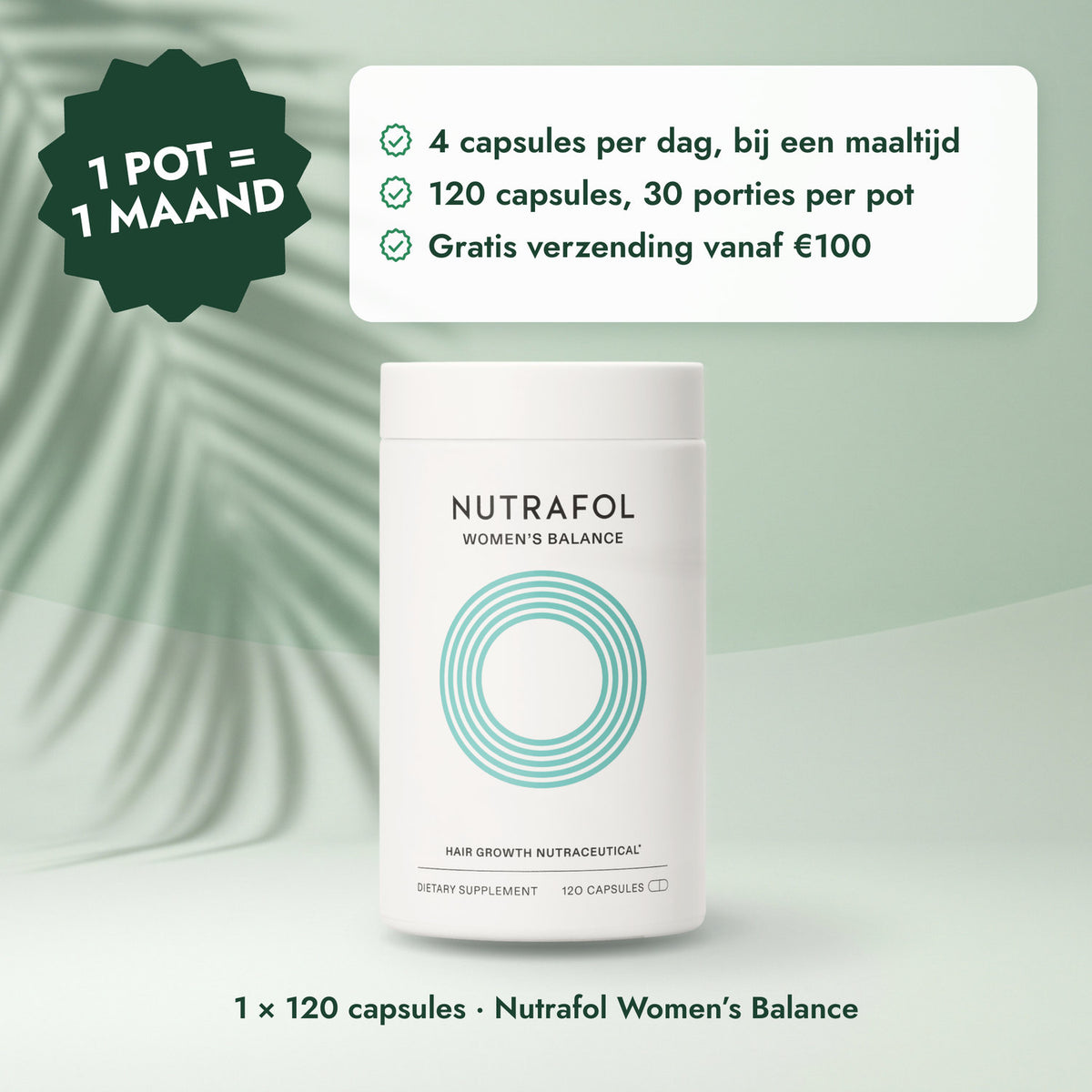 1 × 120 capsules · Nutrafol Women’s Balance: 1 pot = 1 maand