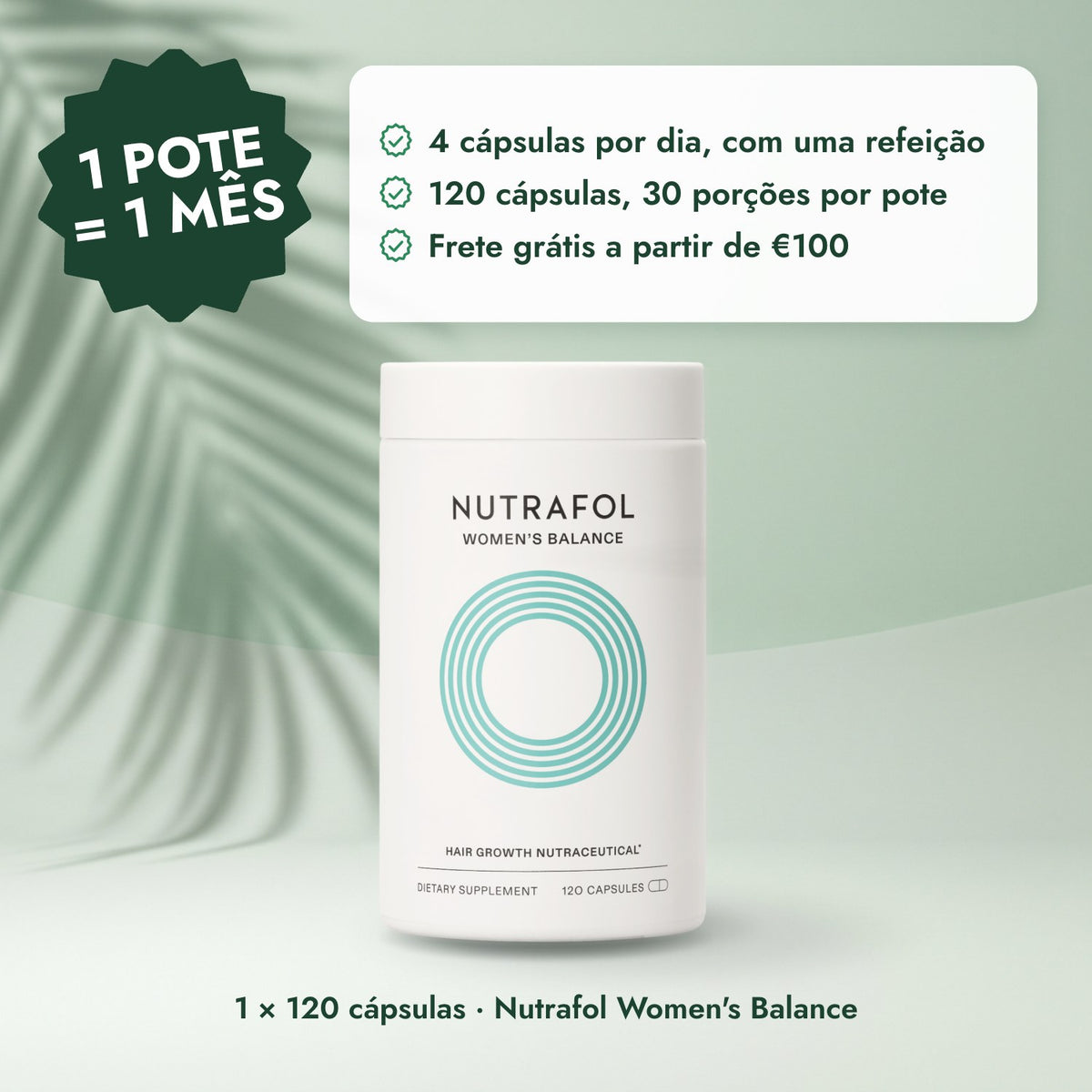 1 × 120 cápsulas · Nutrafol Women's Balance: 1 pote = 1 mês