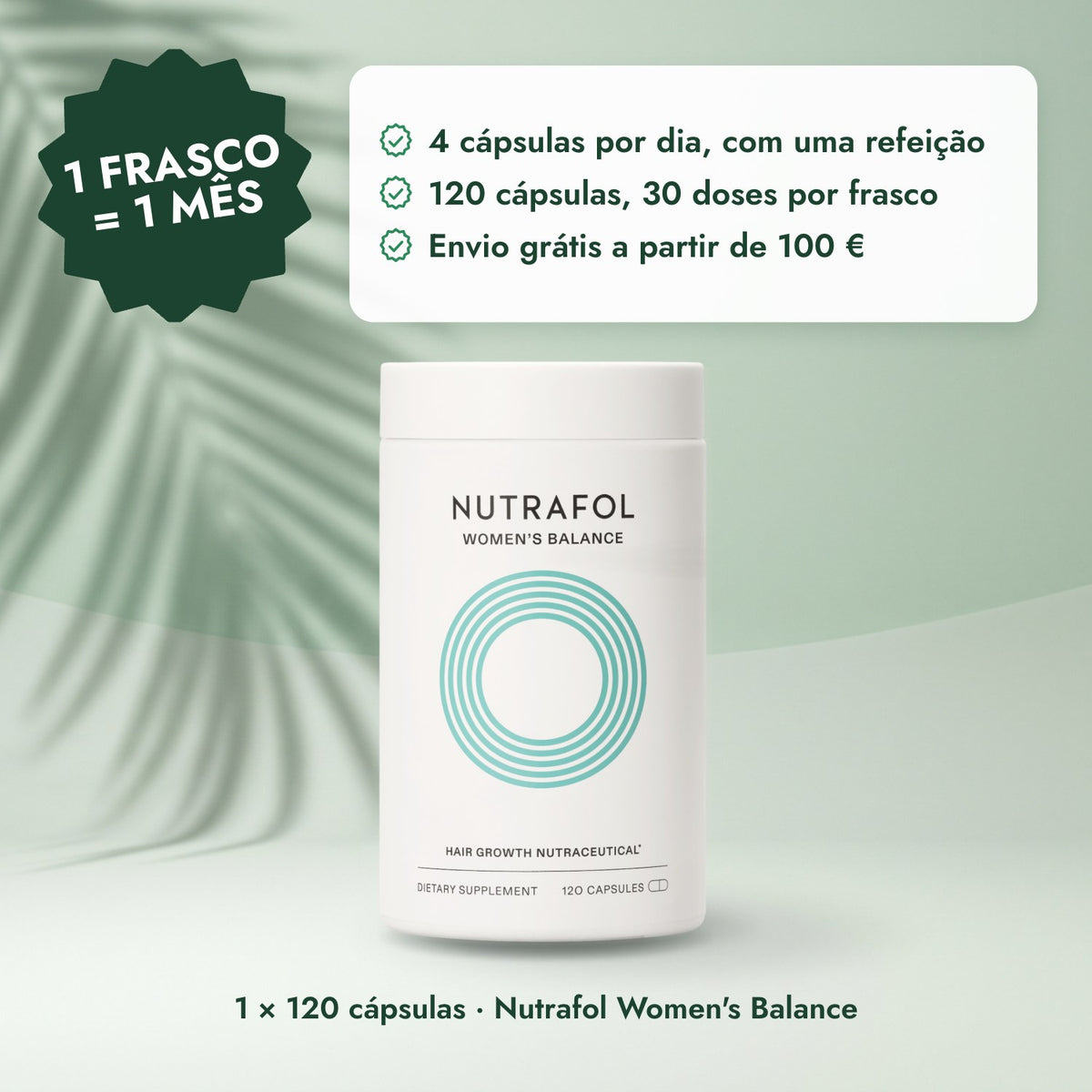 1 × 120 cápsulas · Nutrafol Women's Balance: 1 frasco = 1 mês