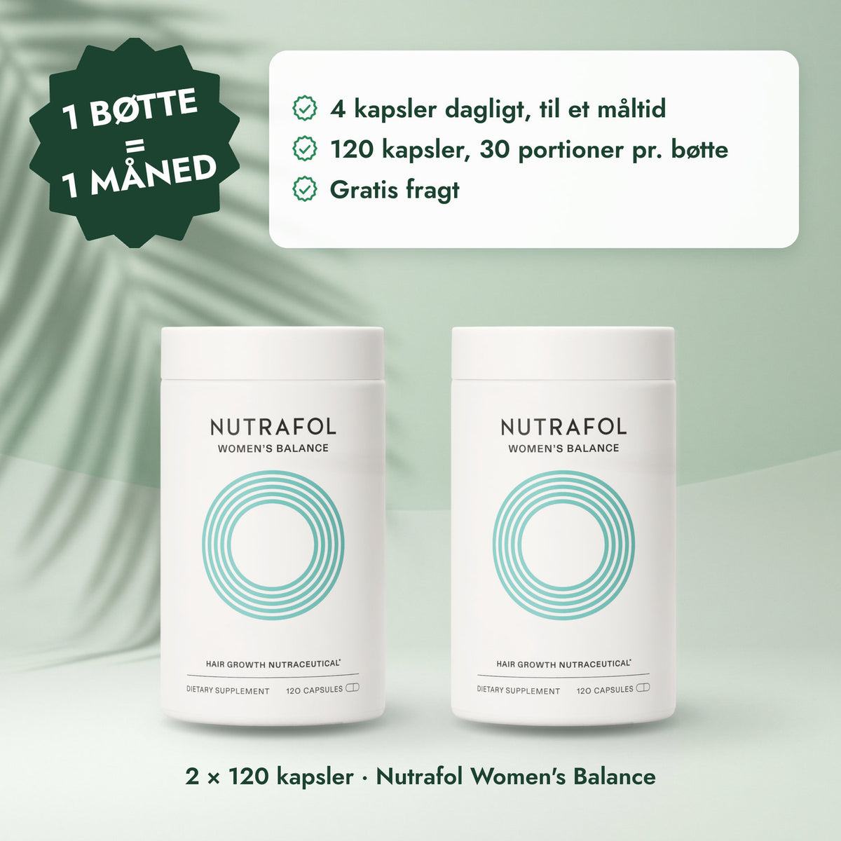 2 × 120 kapsler · Nutrafol Women's Balance: 1 bøtte = 1 måned