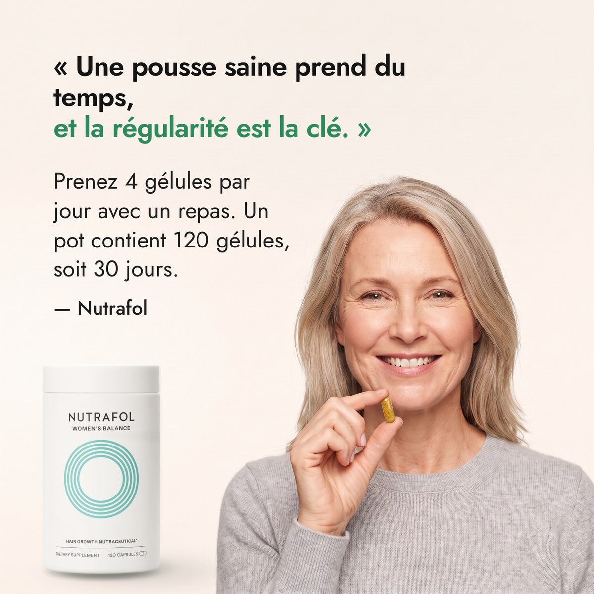 Une pousse saine prend du temps, et la régularité est la clé. — Nutrafol