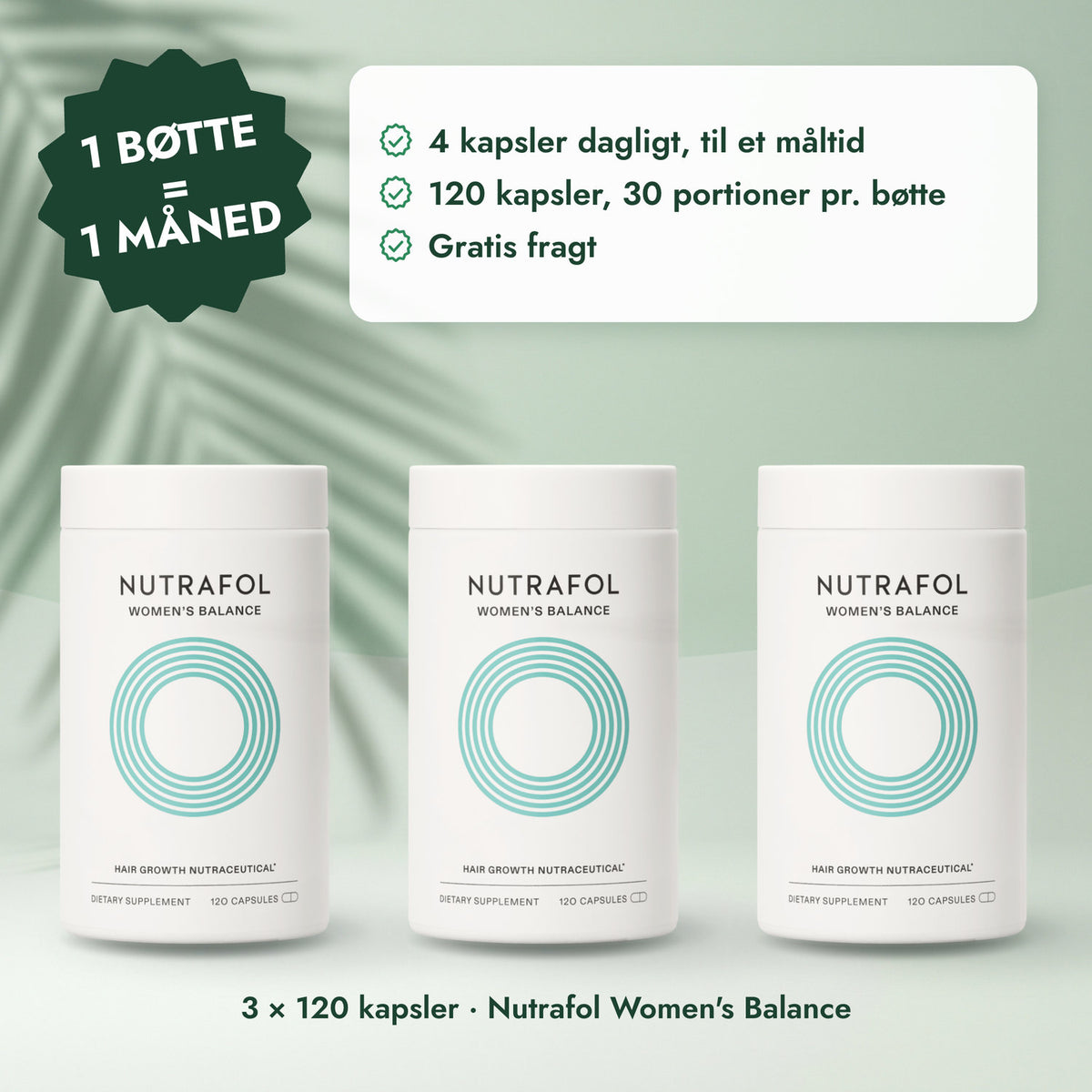 3 × 120 kapsler · Nutrafol Women's Balance: 1 bøtte = 1 måned