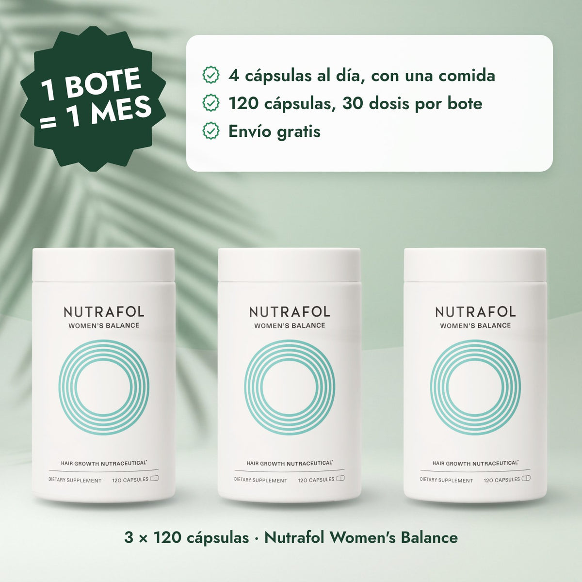 3 × 120 cápsulas · Nutrafol Women's Balance: 1 bote = 1 mes