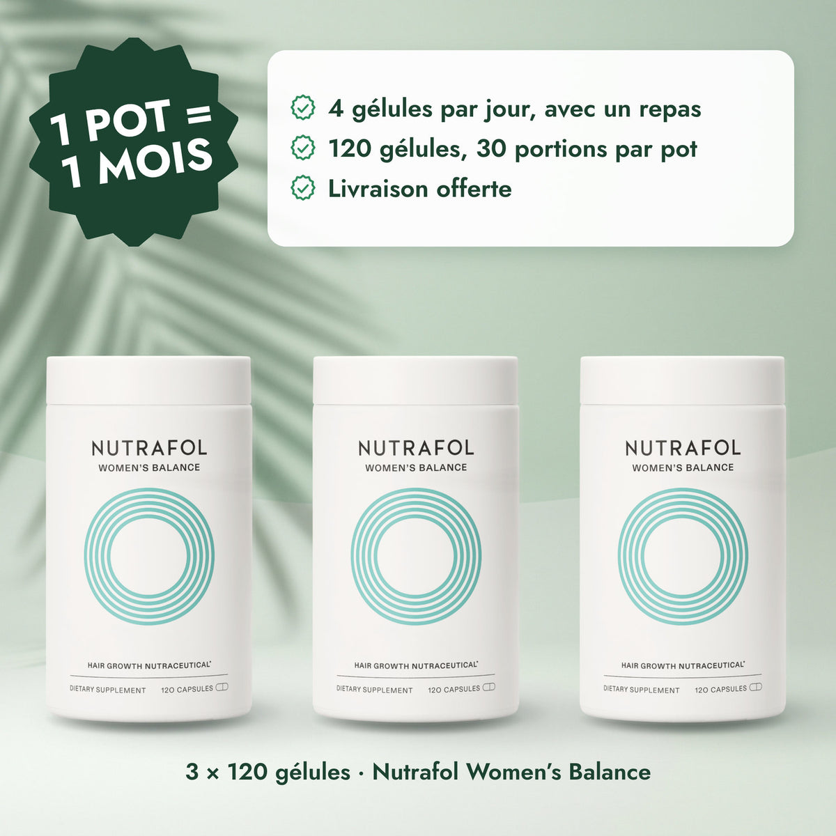 3 × 120 gélules · Nutrafol Women’s Balance: 1 pot = 1 mois