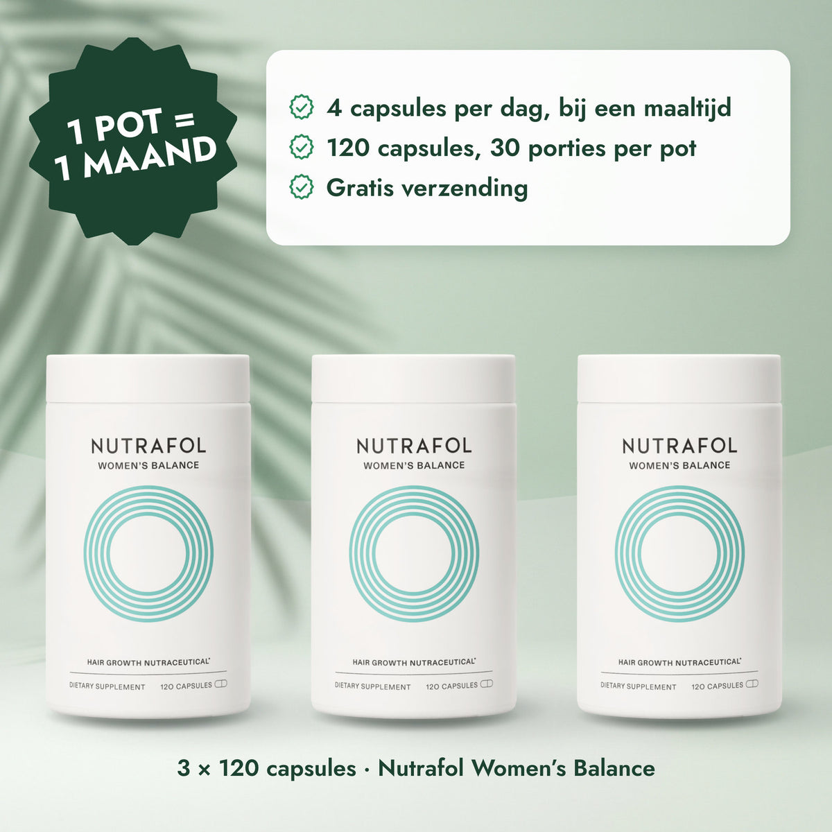 3 × 120 capsules · Nutrafol Women’s Balance: 1 pot = 1 maand