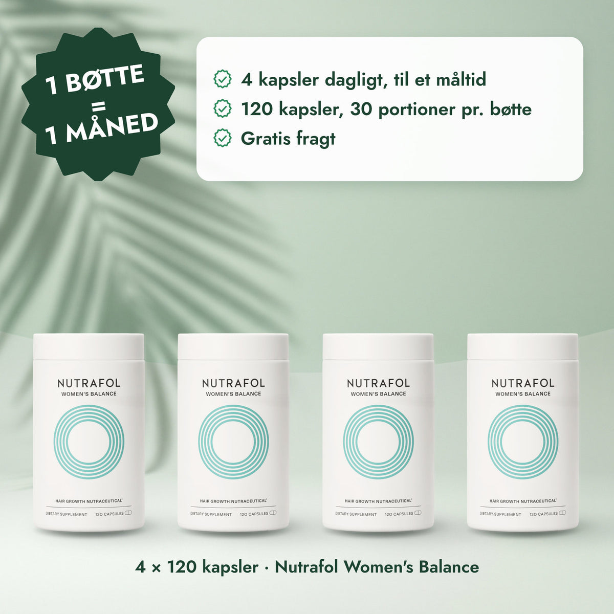 4 × 120 kapsler · Nutrafol Women's Balance: 1 bøtte = 1 måned