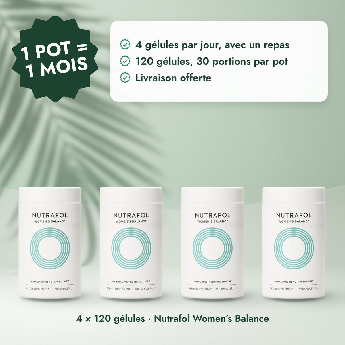 4 × 120 gélules · Nutrafol Women’s Balance: 1 pot = 1 mois