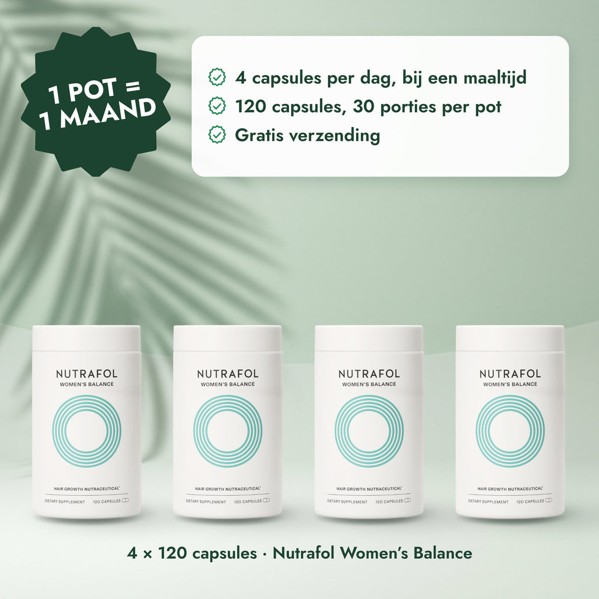 4 × 120 capsules · Nutrafol Women’s Balance: 1 pot = 1 maand
