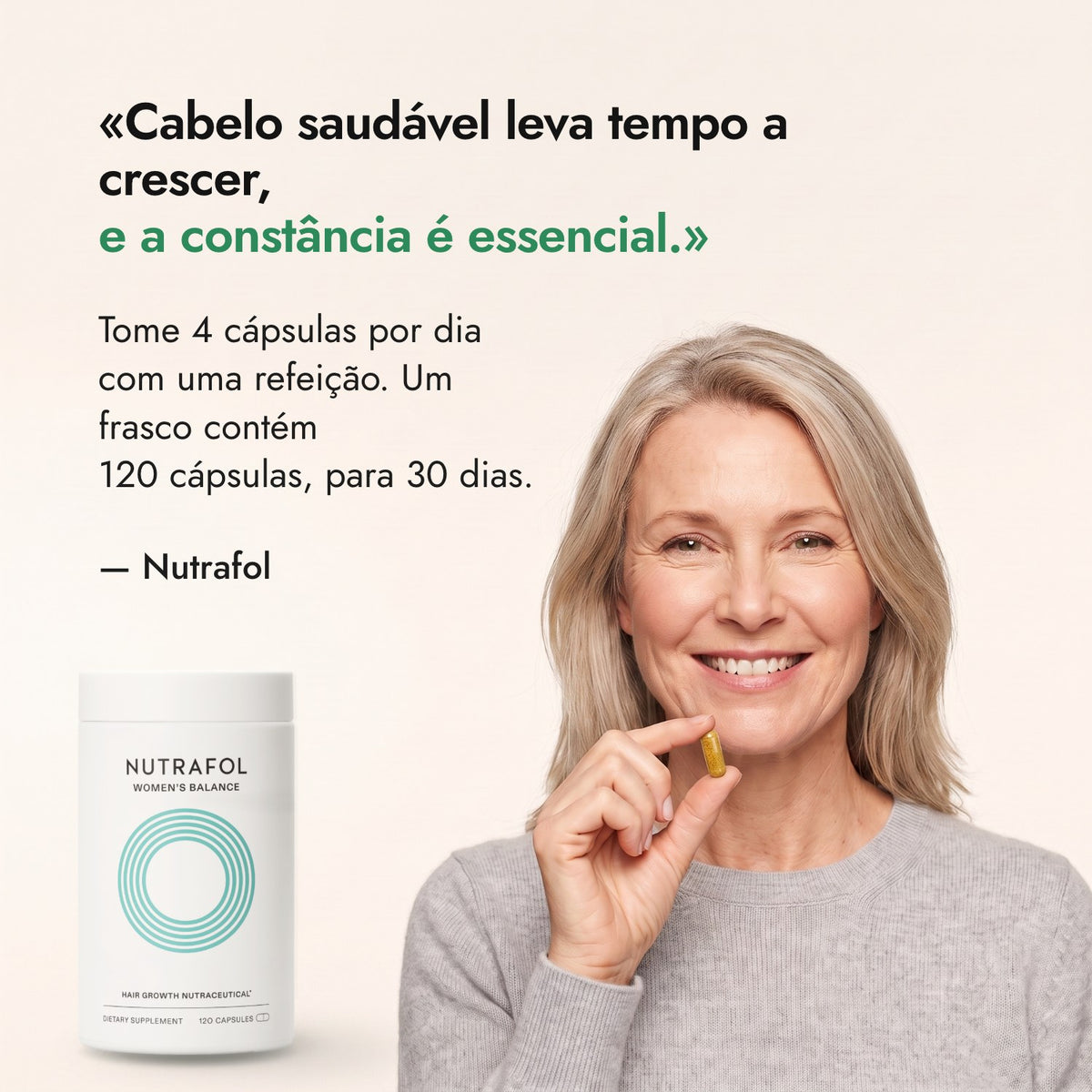Cabelo saudável leva tempo a crescer, e a constância é essencial. — Nutrafol