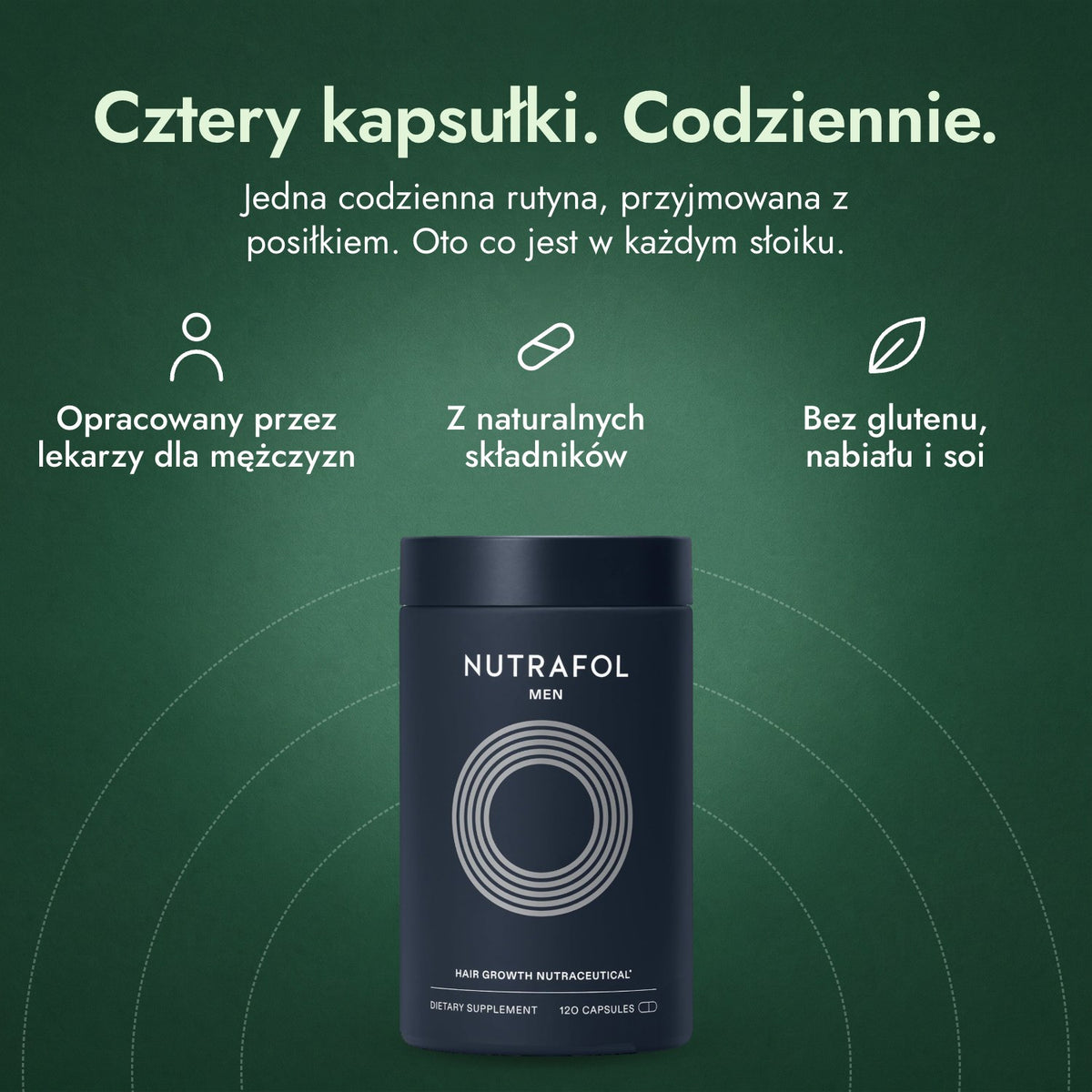 Nutrafol Men: Cztery kapsułki. Codziennie. Opracowany przez lekarzy dla mężczyzn, Z naturalnych składników, Bez glutenu, nabiału i soi