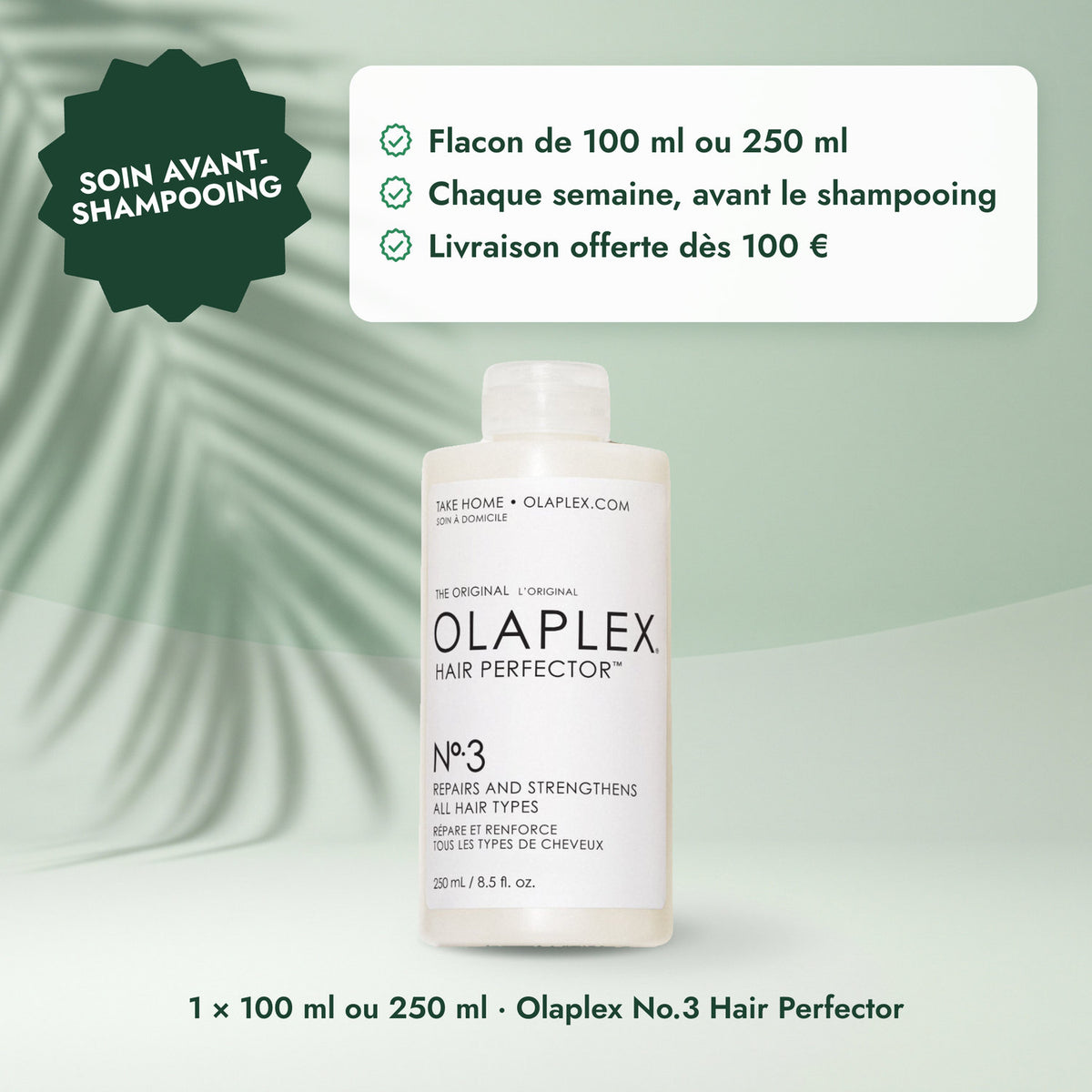1 × 100 ml ou 250 ml · Olaplex No.3 Hair Perfector: Soin avant-shampooing