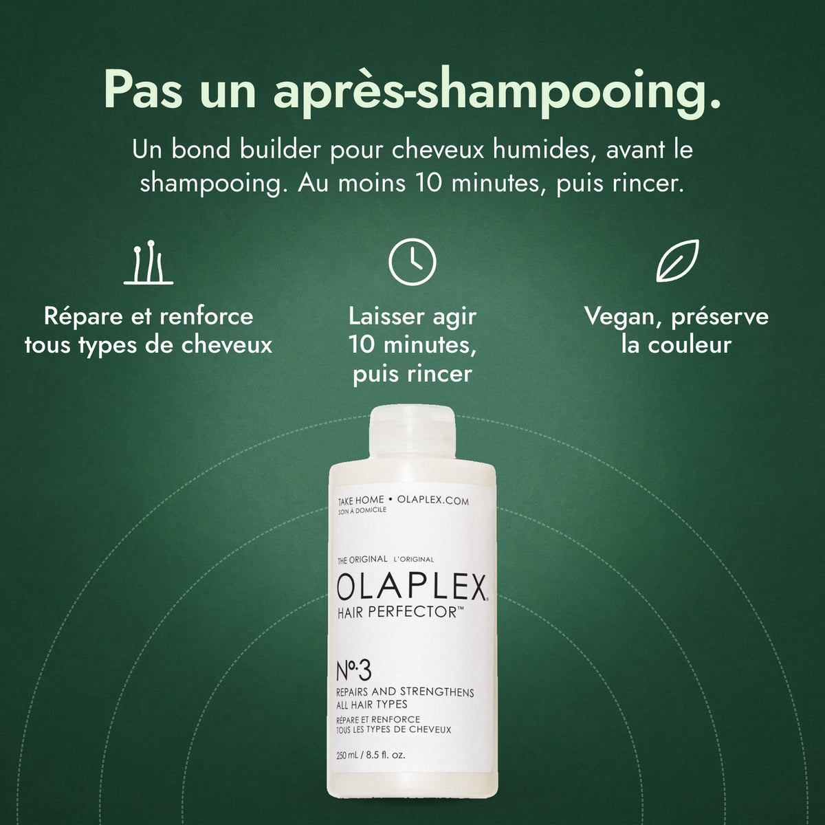 Olaplex No.3 Hair Perfector: Pas un après-shampooing. Répare et renforce tous types de cheveux, Laisser agir 10 minutes, puis rincer, Vegan, préserve la couleur
