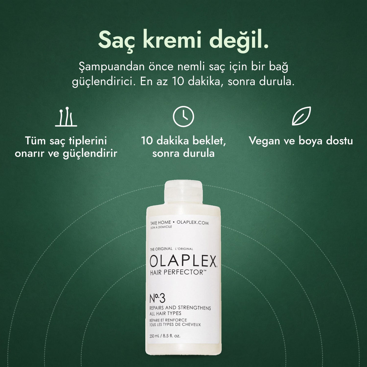 Olaplex No.3 Hair Perfector: Saç kremi değil. Tüm saç tiplerini onarır ve güçlendirir, 10 dakika beklet, sonra durula, Vegan ve boya dostu
