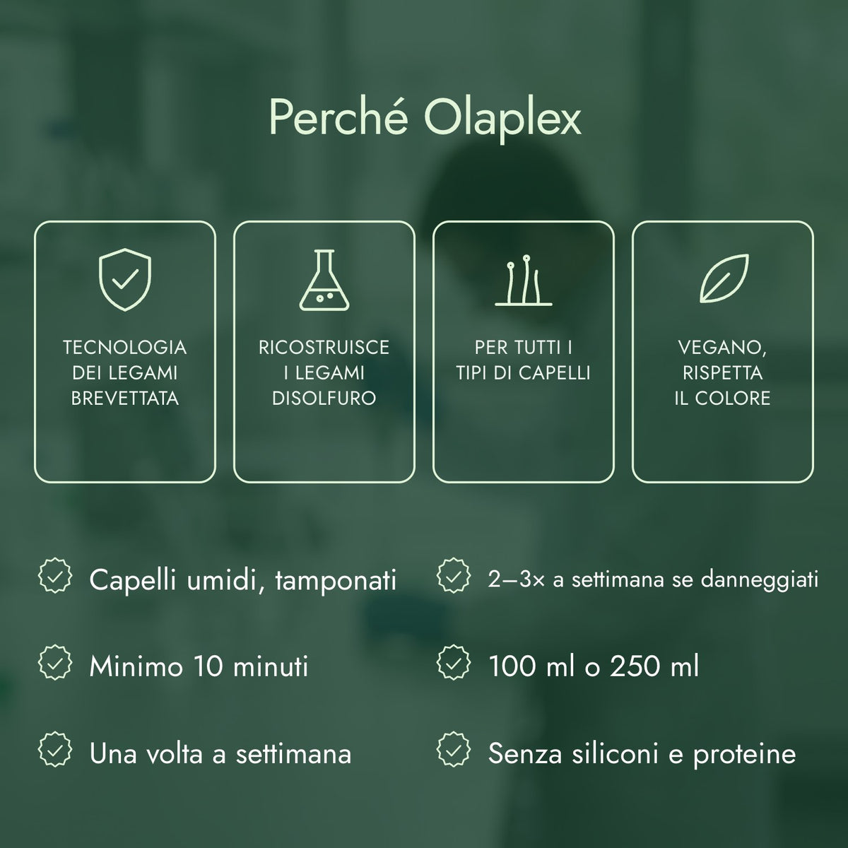 Perché Olaplex: Tecnologia dei legami brevettata, Ricostruisce i legami disolfuro, Per tutti i tipi di capelli, Vegano, rispetta il colore