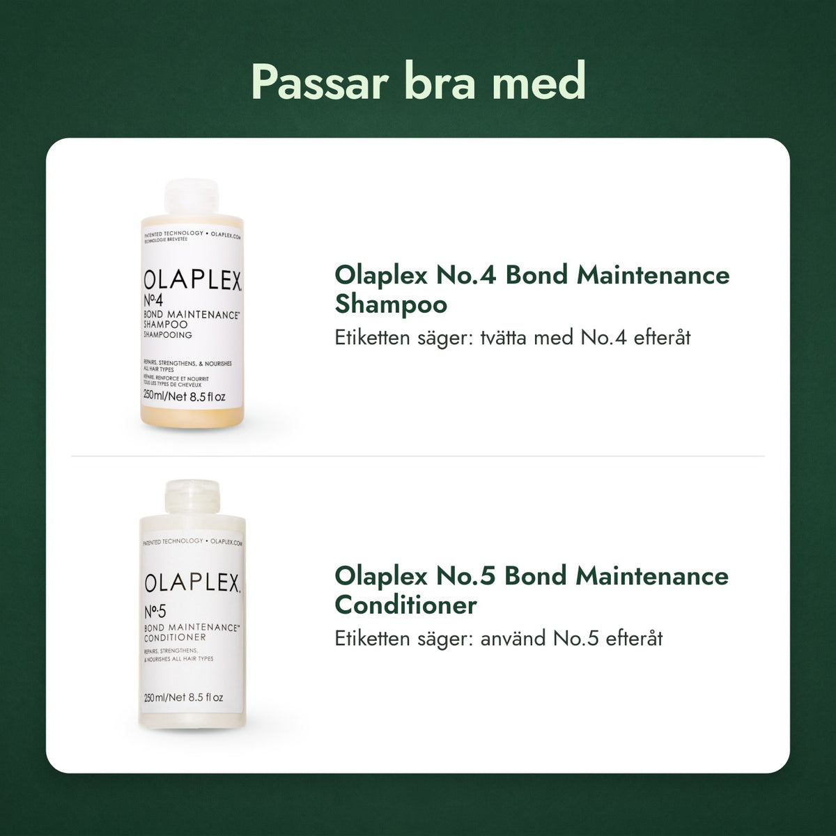 Passar bra med: Olaplex No.4 Bond Maintenance Shampoo, Olaplex No.5 Bond Maintenance Conditioner