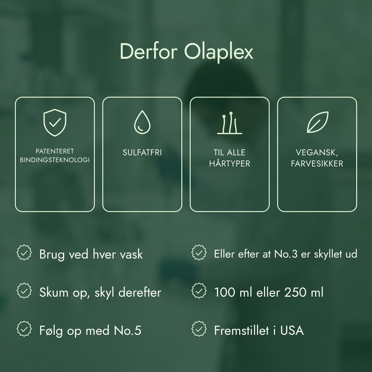 Derfor Olaplex: Patenteret bindingsteknologi, Sulfatfri, Til alle hårtyper, Vegansk, farvesikker