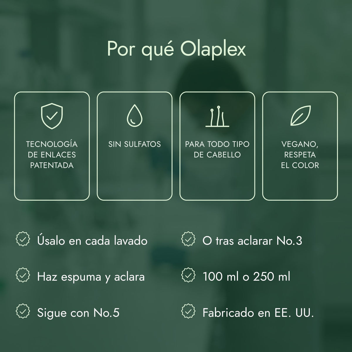 Por qué Olaplex: Tecnología de enlaces patentada, Sin sulfatos, Para todo tipo de cabello, Vegano, respeta el color