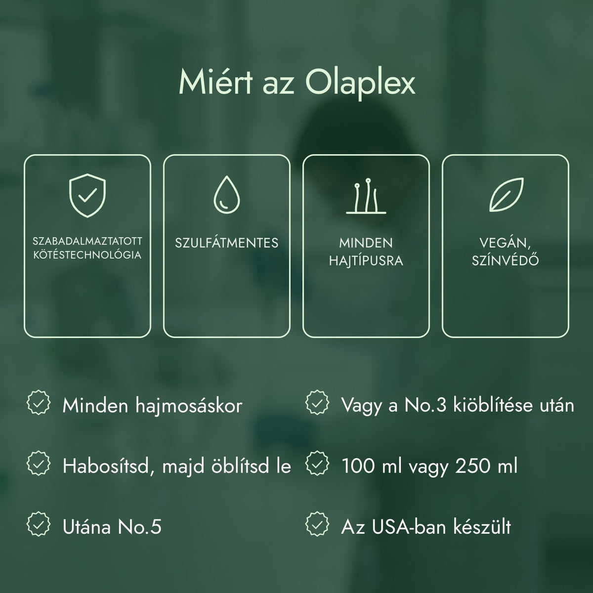 Miért az Olaplex: Szabadalmaztatott kötéstechnológia, Szulfátmentes, Minden hajtípusra, Vegán, színvédő