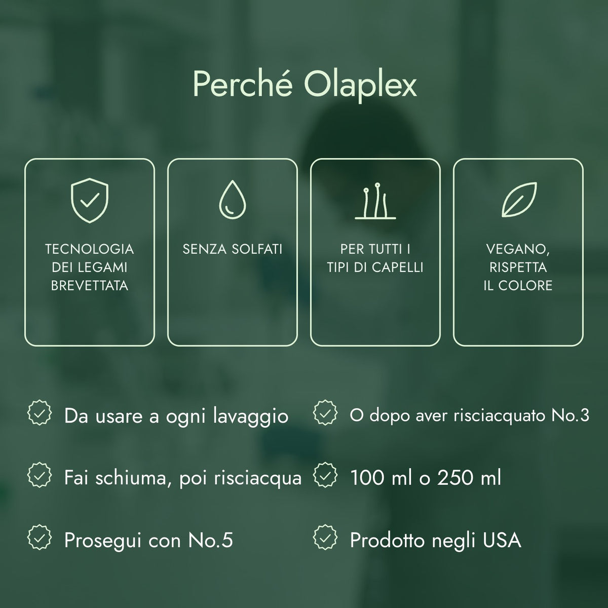 Perché Olaplex: Tecnologia dei legami brevettata, Senza solfati, Per tutti i tipi di capelli, Vegano, rispetta il colore