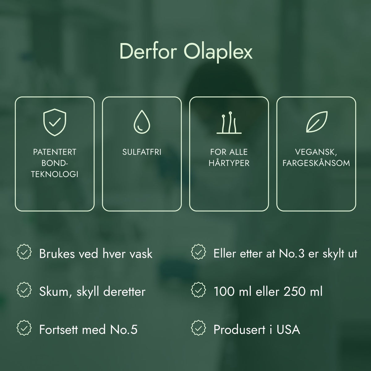 Derfor Olaplex: Patentert bond-teknologi, Sulfatfri, For alle hårtyper, Vegansk, fargeskånsom