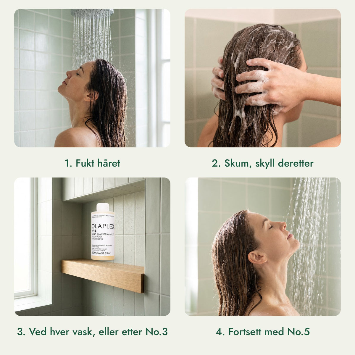 Olaplex No.4 Bond Maintenance sjampo: Fukt håret, Skum, skyll deretter, Ved hver vask, eller etter No.3, Fortsett med No.5