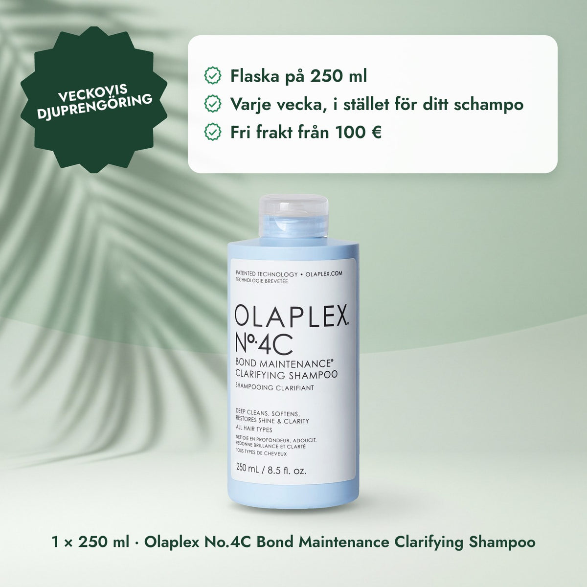 1 × 250 ml · Olaplex No.4C Bond Maintenance Clarifying Shampoo: Veckovis djuprengöring