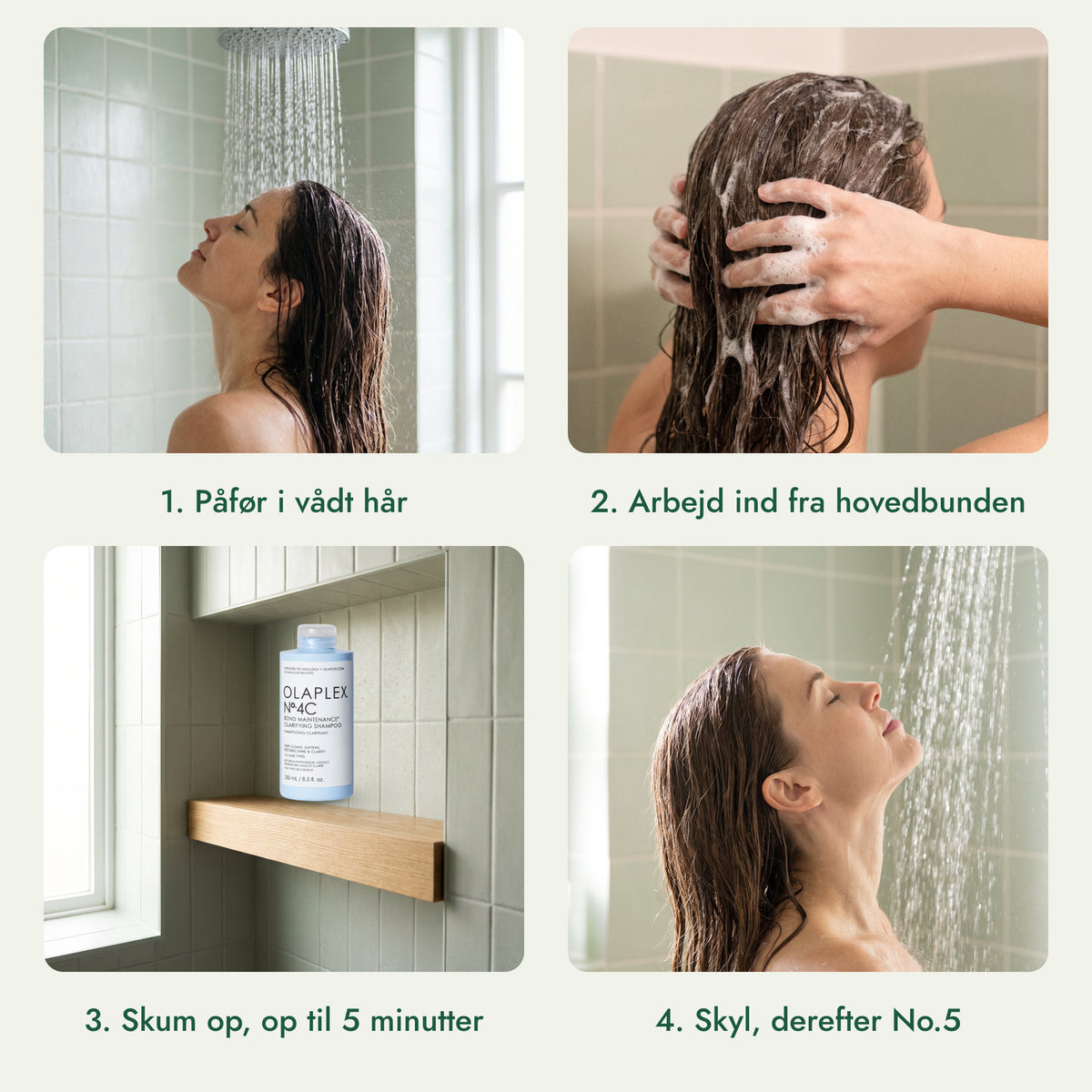 Olaplex No.4C Bond Maintenance Clarifying Shampoo: Påfør i vådt hår, Arbejd ind fra hovedbunden, Skum op, op til 5 minutter, Skyl, derefter No.5