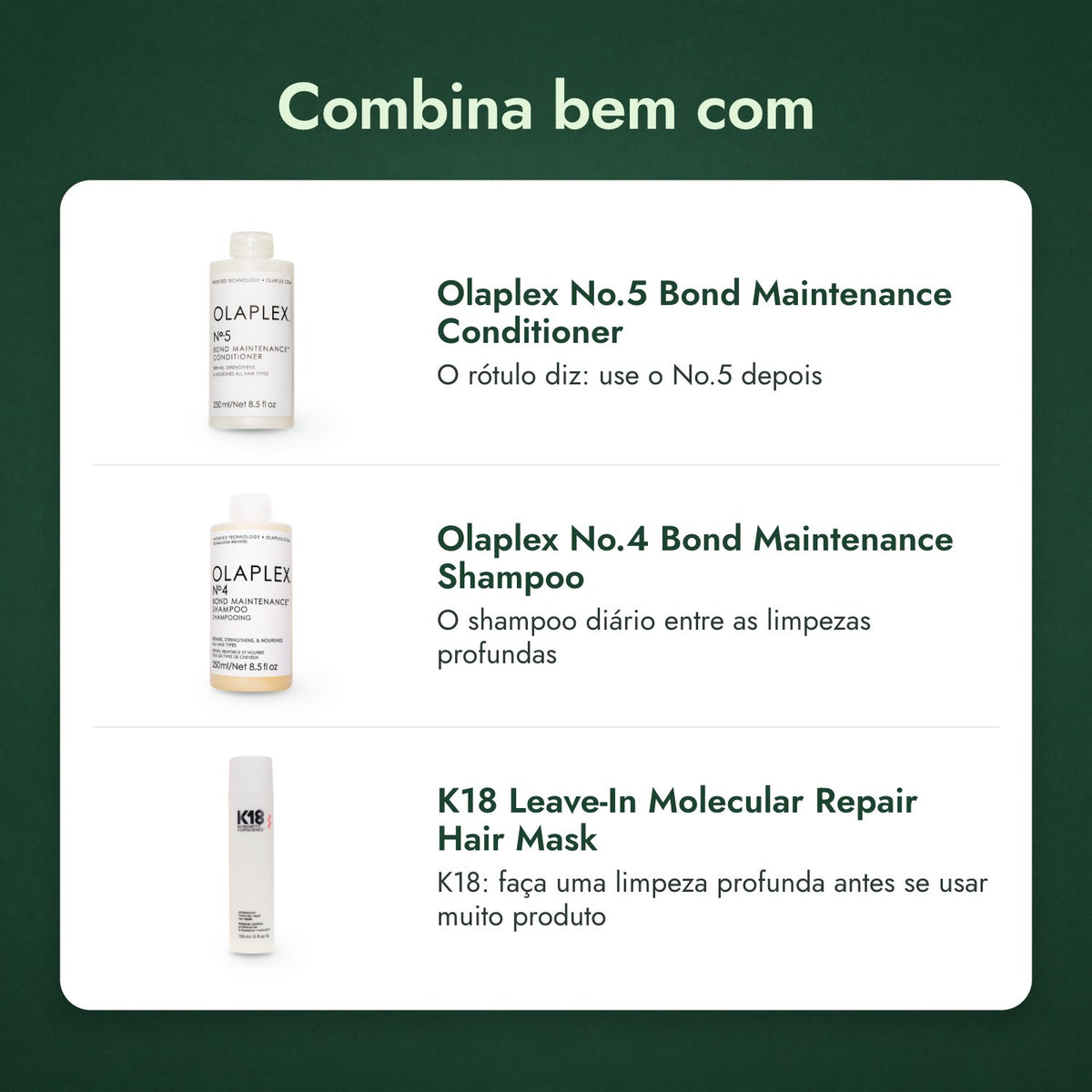 Combina bem com: Olaplex No.5 Bond Maintenance Conditioner, Olaplex No.4 Bond Maintenance Shampoo, K18 Leave-In Molecular Repair Hair Mask