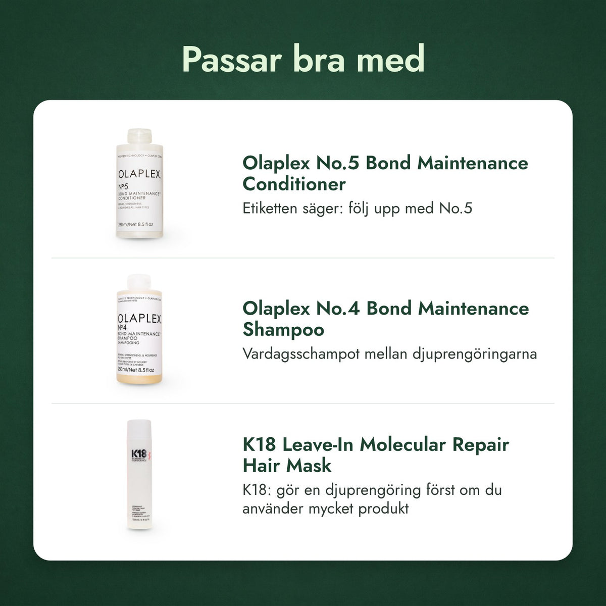 Passar bra med: Olaplex No.5 Bond Maintenance Conditioner, Olaplex No.4 Bond Maintenance Shampoo, K18 Leave-In Molecular Repair Hair Mask