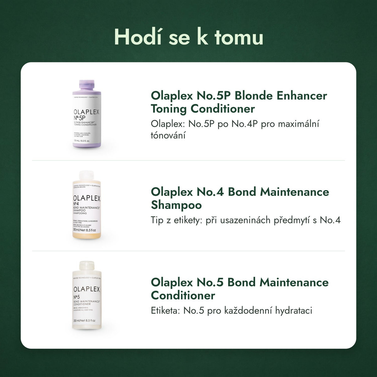 Hodí se k tomu: Olaplex No.5P Blonde Enhancer Toning Conditioner, Olaplex No.4 Bond Maintenance Shampoo, Olaplex No.5 Bond Maintenance Conditioner