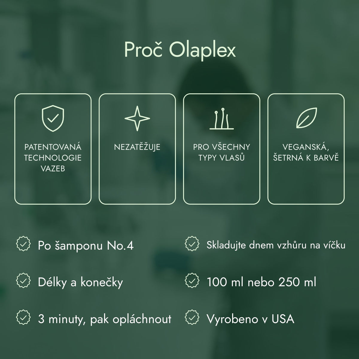 Proč Olaplex: Patentovaná technologie vazeb, Nezatěžuje, Pro všechny typy vlasů, Veganská, šetrná k barvě