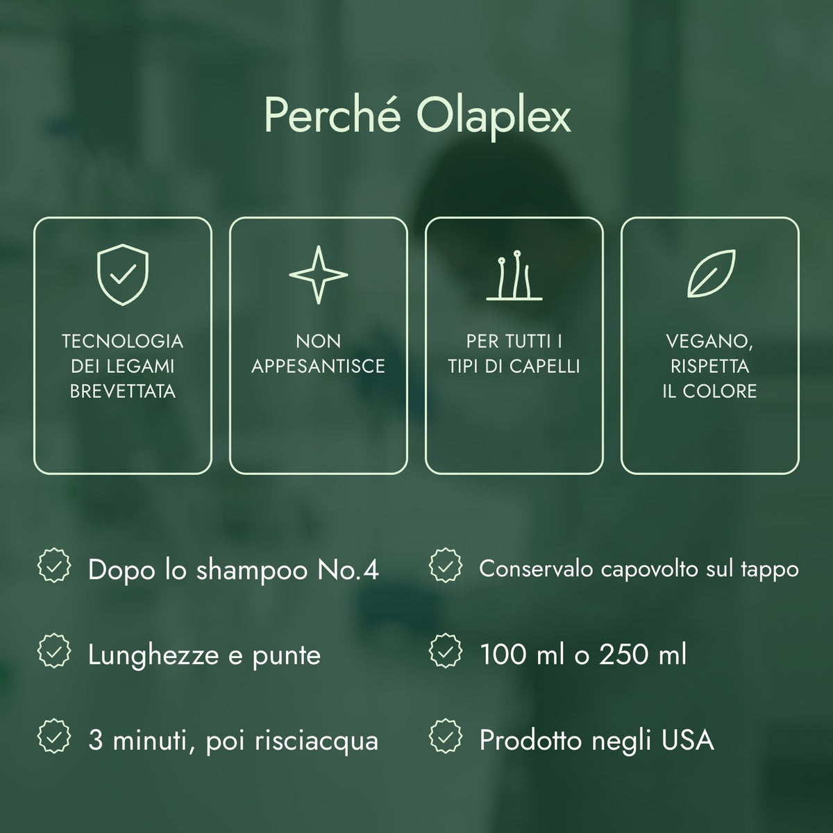 Perché Olaplex: Tecnologia dei legami brevettata, Non appesantisce, Per tutti i tipi di capelli, Vegano, rispetta il colore