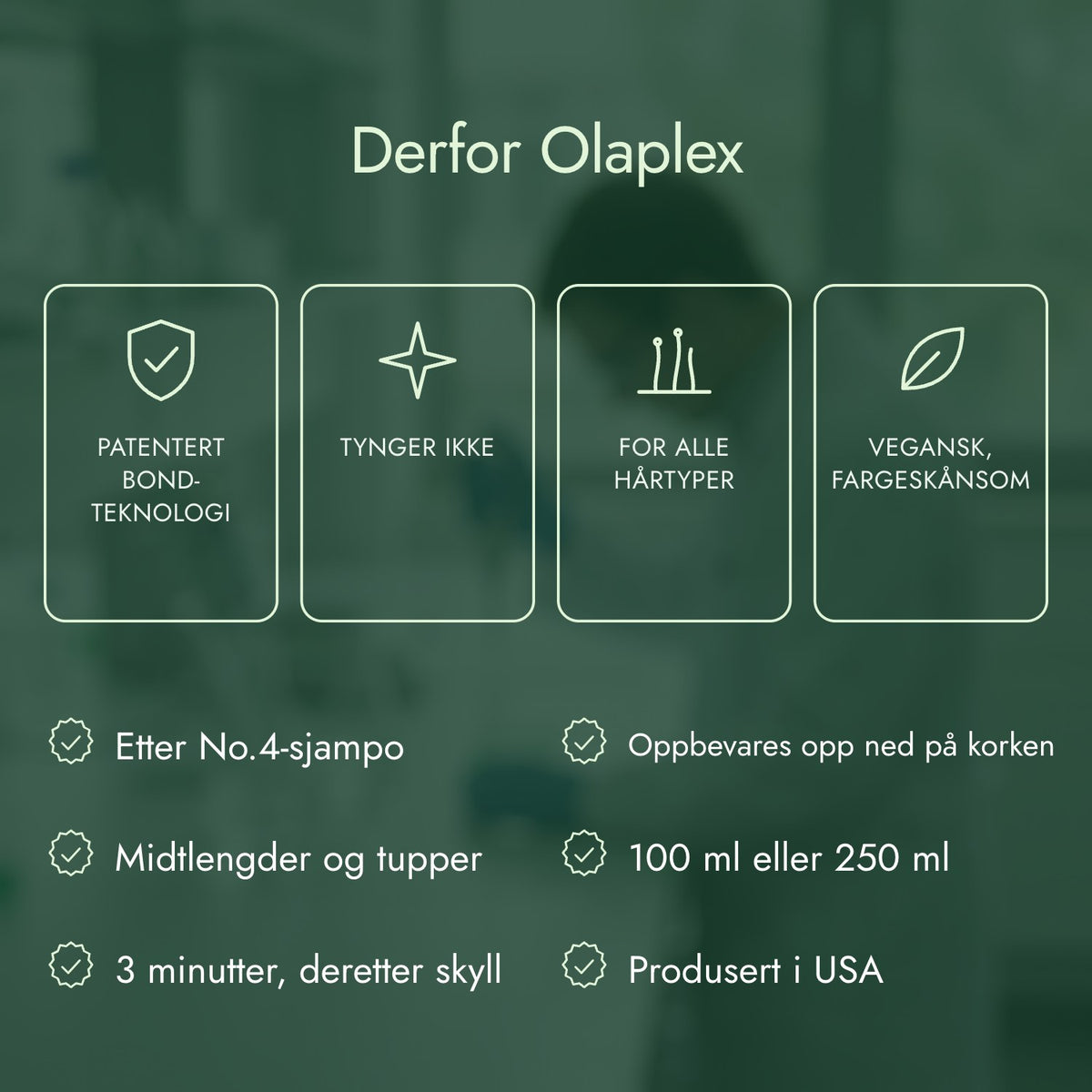 Derfor Olaplex: Patentert bond-teknologi, Tynger ikke, For alle hårtyper, Vegansk, fargeskånsom