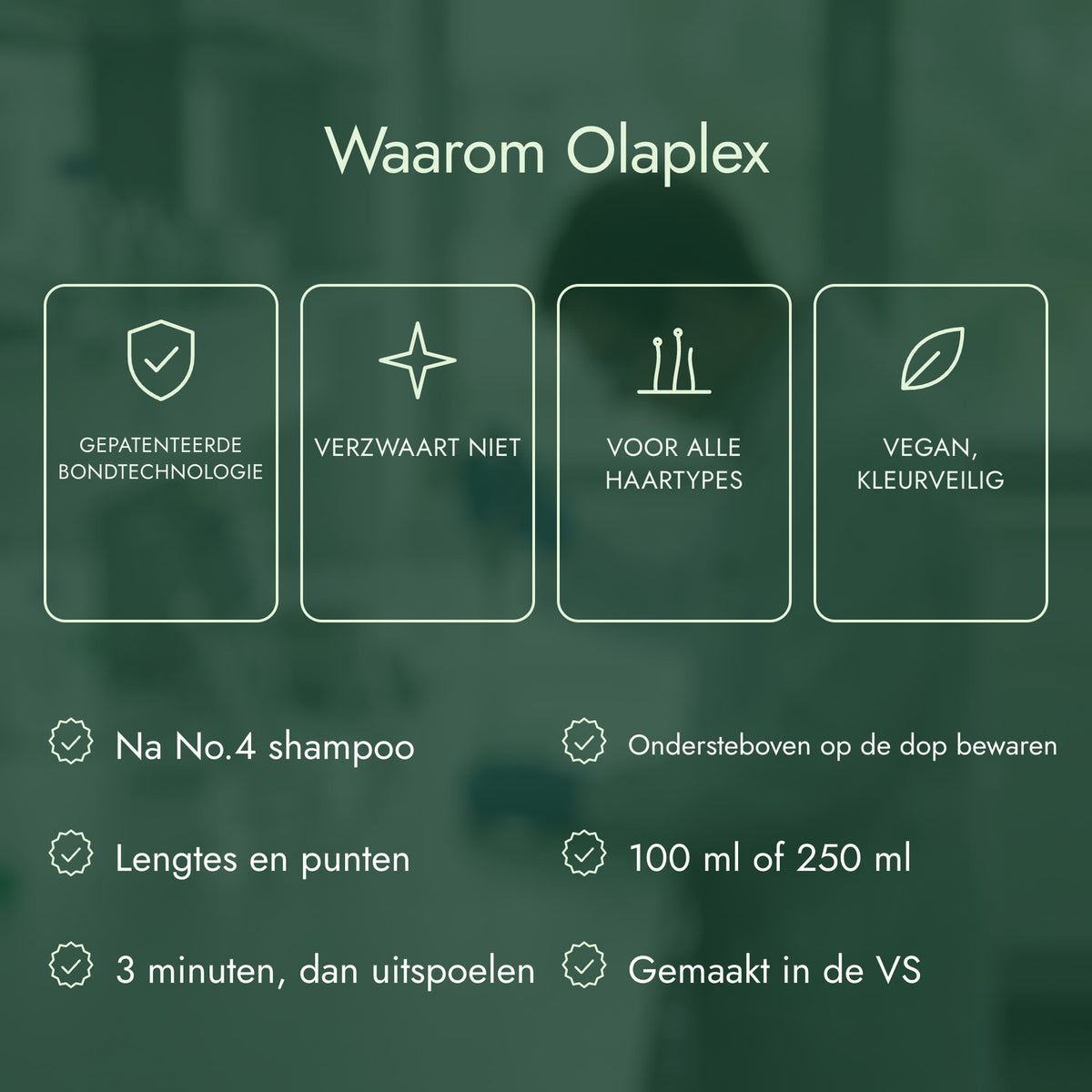 Waarom Olaplex: Gepatenteerde bondtechnologie, Verzwaart niet, Voor alle haartypes, Vegan, kleurveilig
