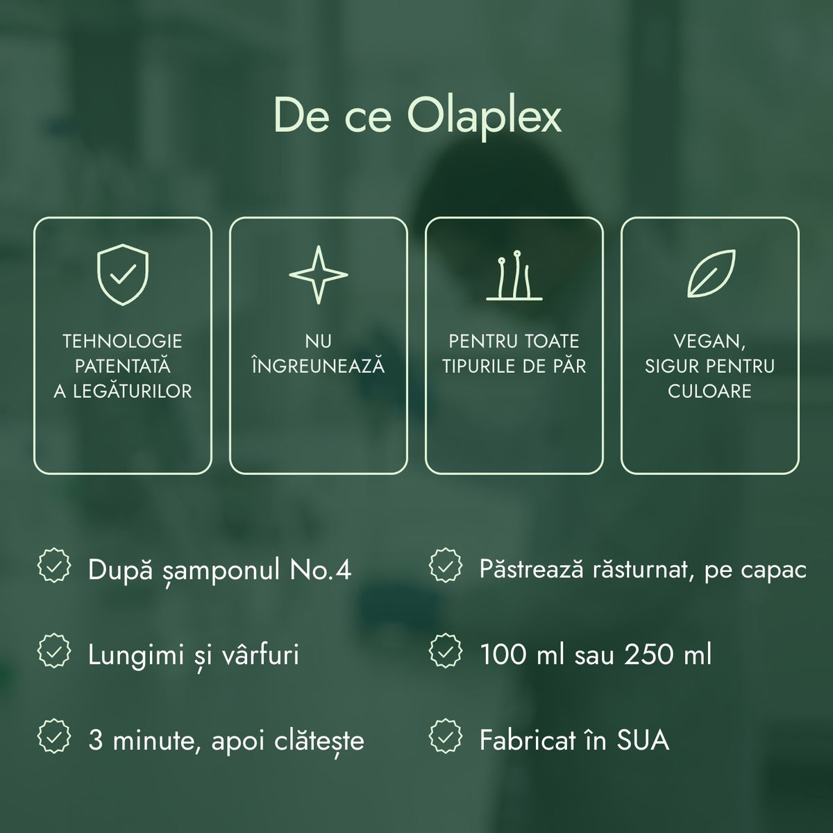 De ce Olaplex: Tehnologie patentată a legăturilor, Nu îngreunează, Pentru toate tipurile de păr, Vegan, sigur pentru culoare