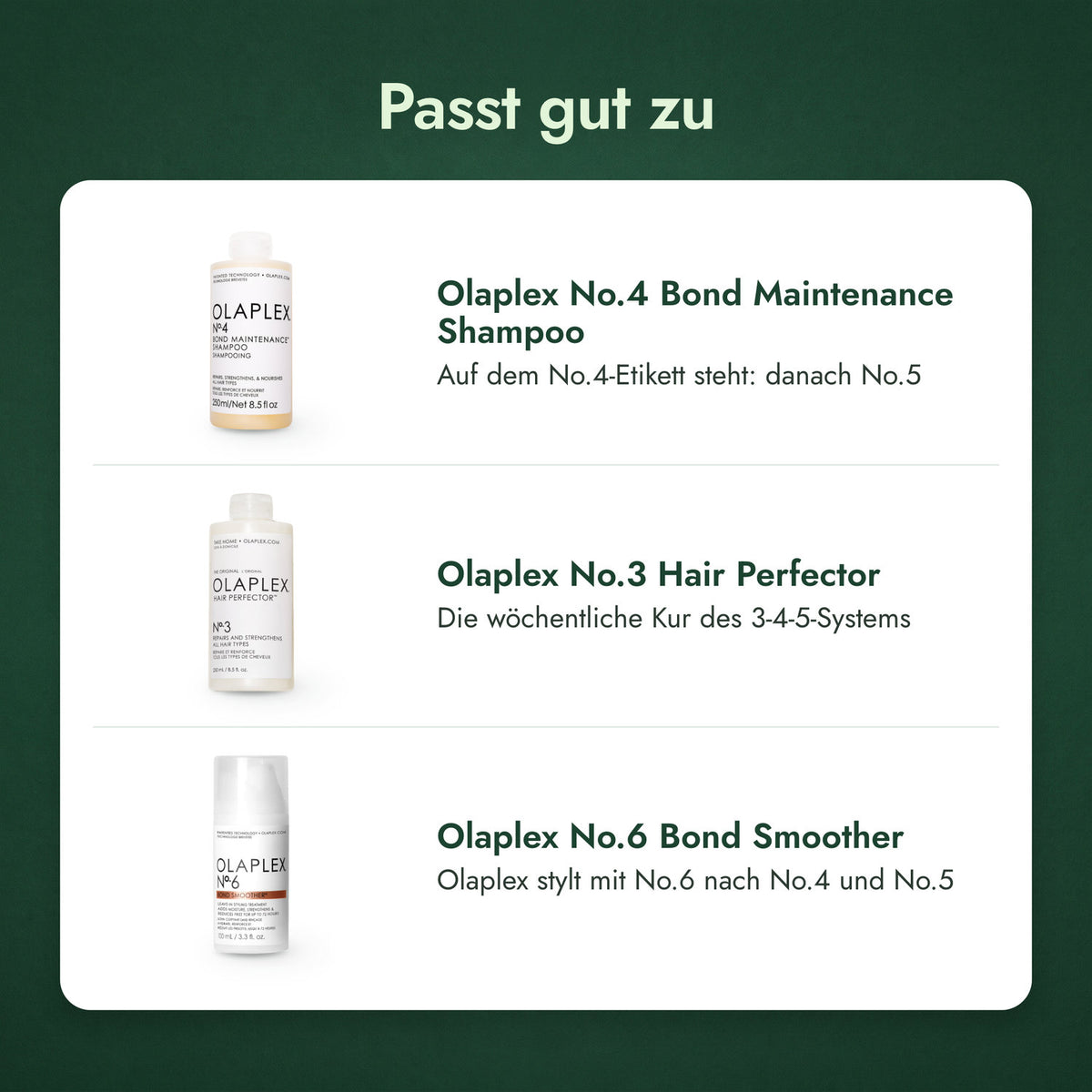 Passt gut zu: Olaplex No.4 Bond Maintenance Shampoo, Olaplex No.3 Hair Perfector, Olaplex No.6 Bond Smoother