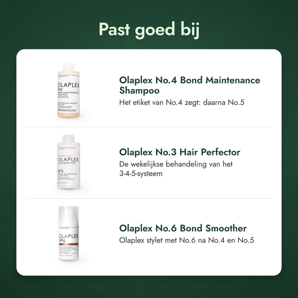 Past goed bij: Olaplex No.4 Bond Maintenance Shampoo, Olaplex No.3 Hair Perfector, Olaplex No.6 Bond Smoother