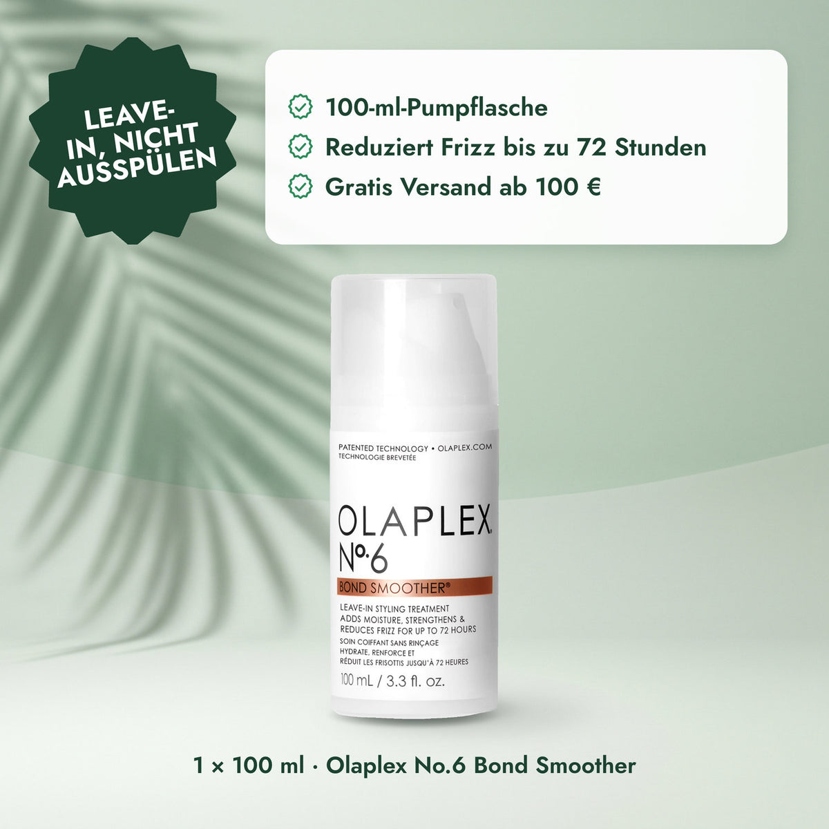 1 × 100 ml · Olaplex No.6 Bond Smoother: Leave-in, nicht ausspülen