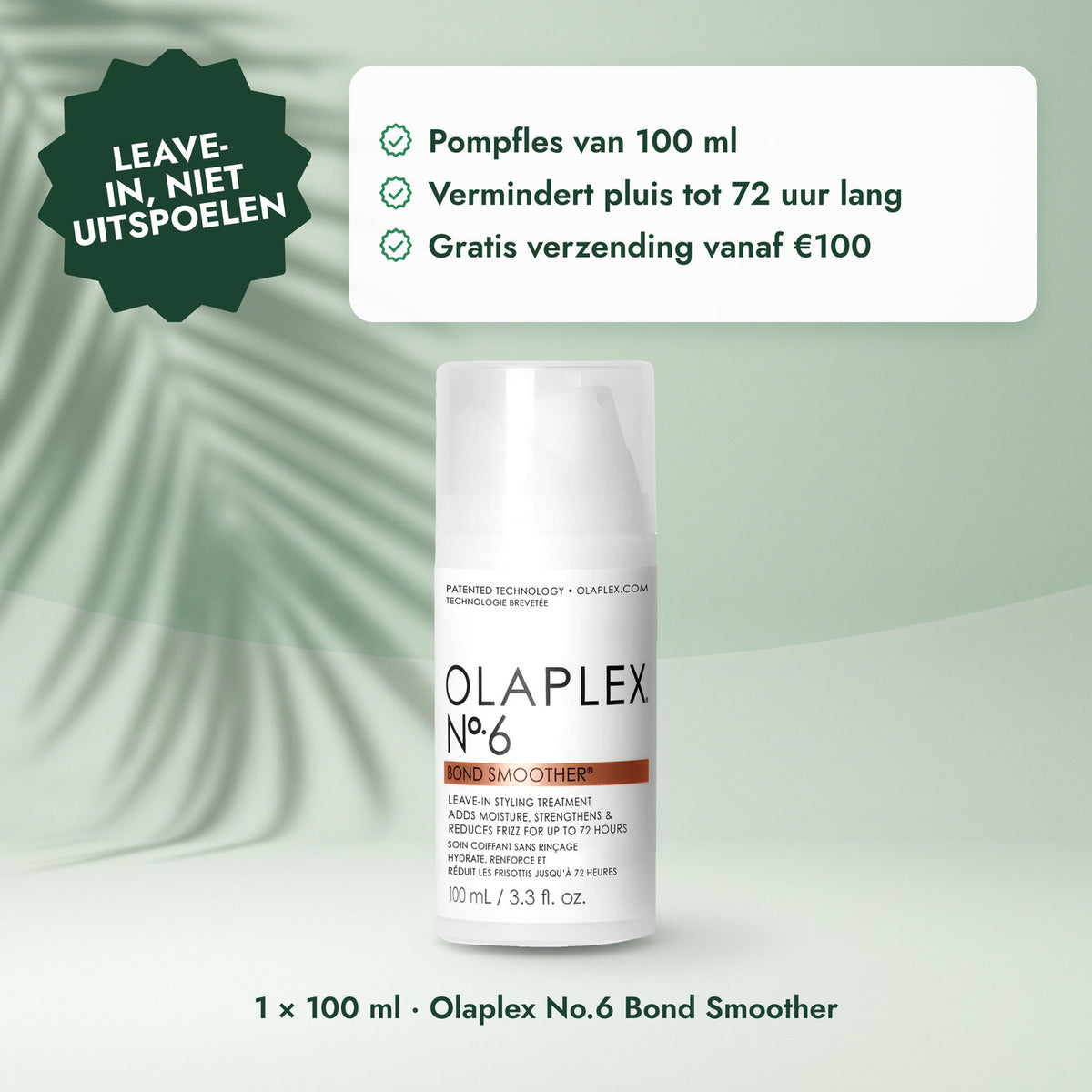 1 × 100 ml · Olaplex No.6 Bond Smoother: Leave-in, niet uitspoelen