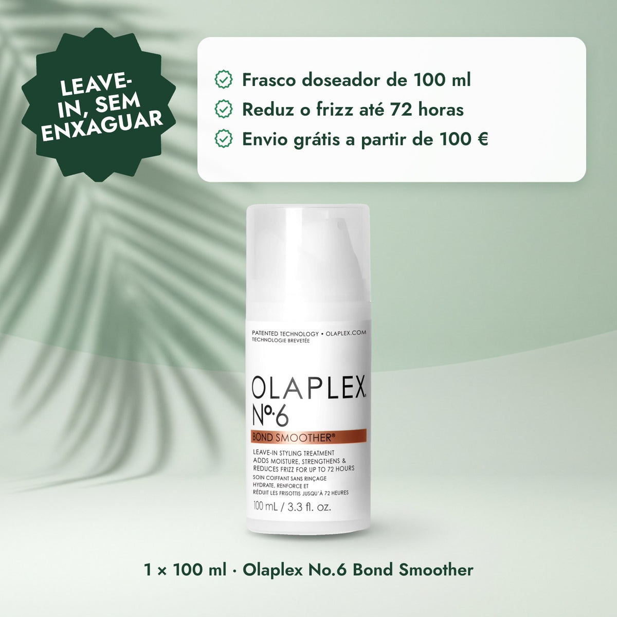 1 × 100 ml · Olaplex No.6 Bond Smoother: Leave-in, sem enxaguar