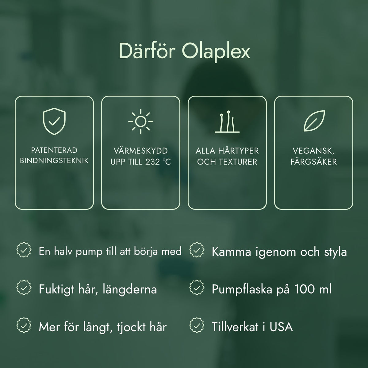 Därför Olaplex: Patenterad bindningsteknik, Värmeskydd upp till 232 °C, Alla hårtyper och texturer, Vegansk, färgsäker