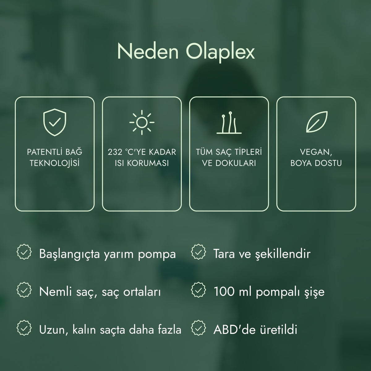 Neden Olaplex: Patentli bağ teknolojisi, 232 °C'ye kadar ısı koruması, Tüm saç tipleri ve dokuları, Vegan, boya dostu